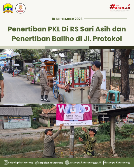 Satpol PP Kota Serang Tertibkan PKL di RS Sari Asih dan Baliho di Jalan Protokol