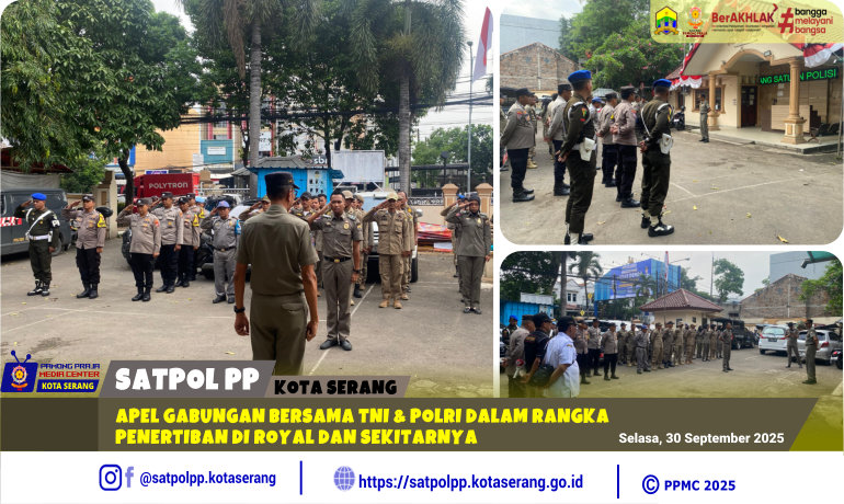 Apel Gabungan Bersama TNI & Polri dalam rangka Penertiban di Royal & Sekitarnya