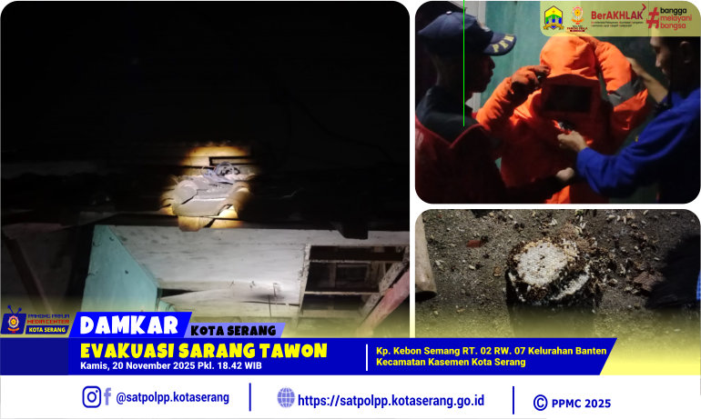 Evakuasi Sarang Tawon di Kp. Kebon Semang RT. 02 RW. 07 Kelurahan Banten Kasemen