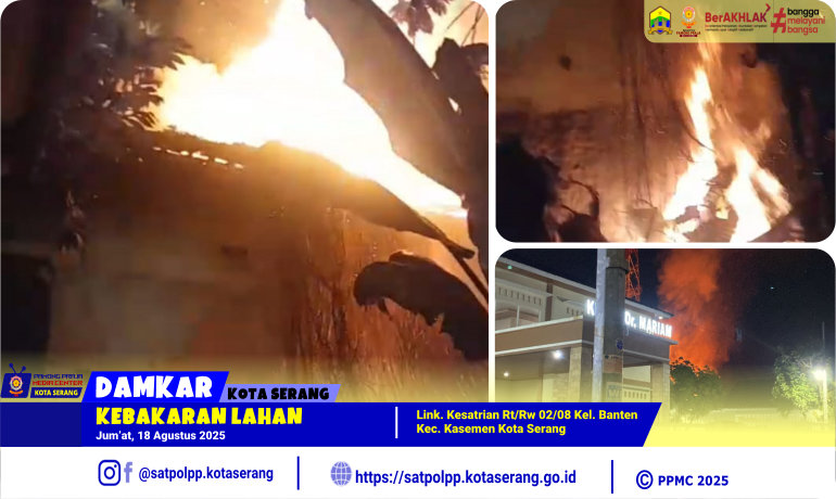 Kebakaran Lahan di Kelurahan Kasemen Kota Serang