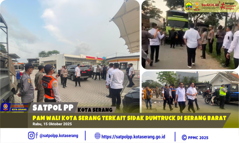PAM Wali Kota Serang Terkait Sidak Dumtruck di Serang Barat