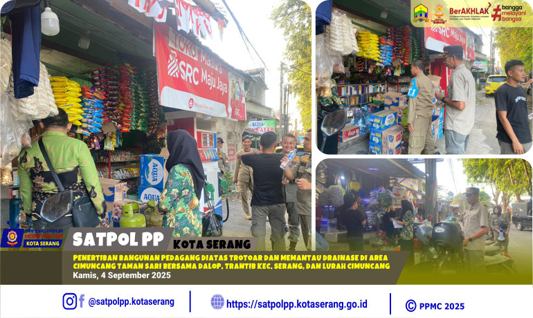 Penertiban Bangunan Pedagang Diatas Trotoar dan Memantau Drainase di Area Cimuncang Taman  Sari Bersama Dalop_ Trantib Kecamatan Serang_Lurah Cimuncang
