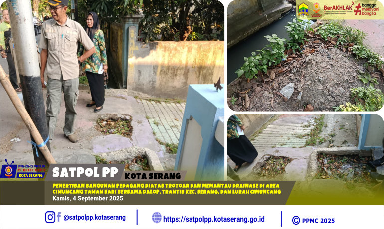Penertiban Bangunan Pedagang Diatas Trotoar dan Memantau Drainase di Area Cimuncang Taman  Sari Bersama Dalop_ Trantib Kecamatan Serang_Lurah Cimuncang