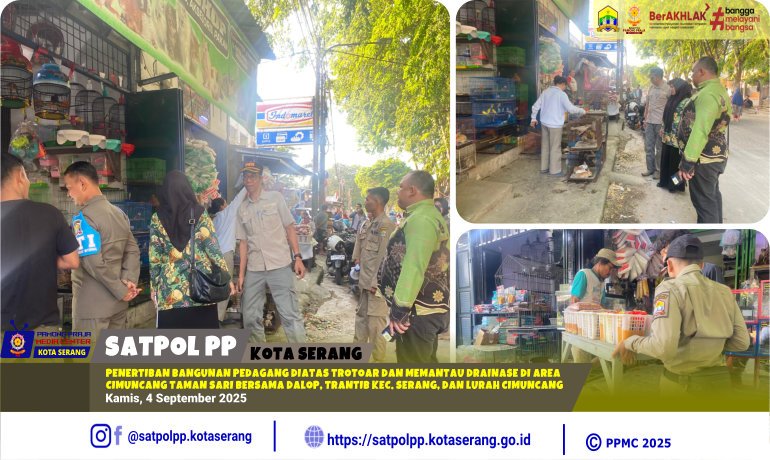 Penertiban Bangunan Pedagang Diatas Trotoar dan Memantau Drainase di Area Cimuncang Taman  Sari Bersama Dalop_ Trantib Kecamatan Serang_Lurah Cimuncang