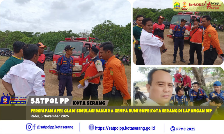Persiapan Apel Gladi Simulasi Banjir & Gempa Bumi BNPB Kota Serang di Lapangan BIP