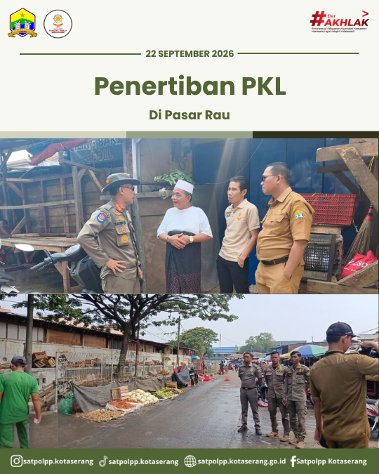Satpol PP Kota Serang Laksanakan Penertiban PKL di Pasar Rau 22 September