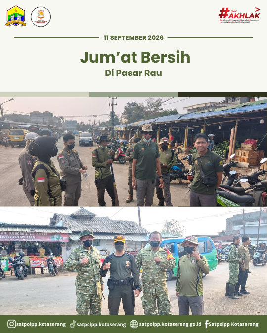 Satpol PP Kota Serang Bersama Unsur Terkait Laksanakan Jum’at Bersih di Pasar Rau